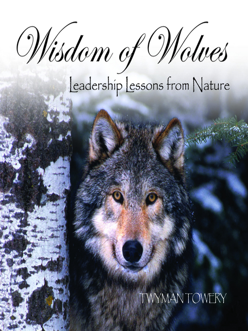 Title details for Wisdom of Wolves by Twyman Towery - Available